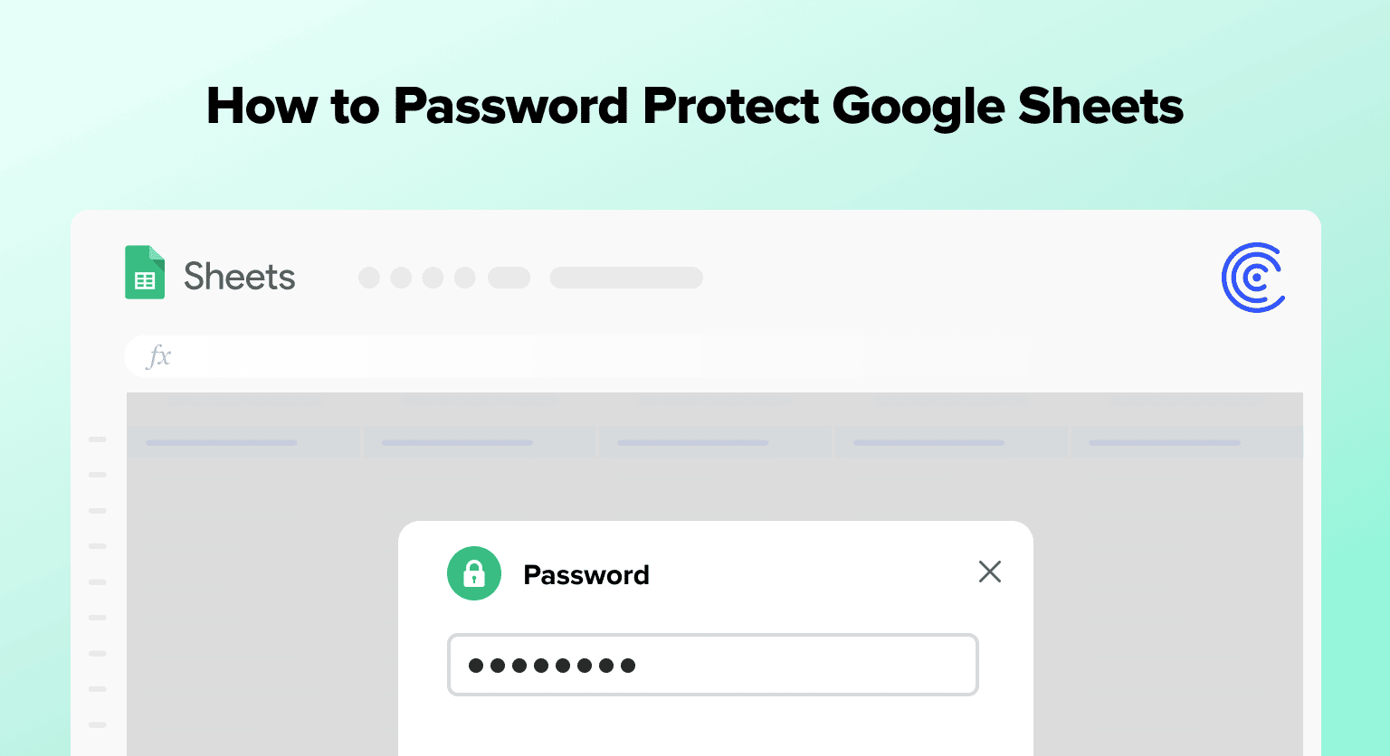 How to Password Protect Google Sheets - Coefficient