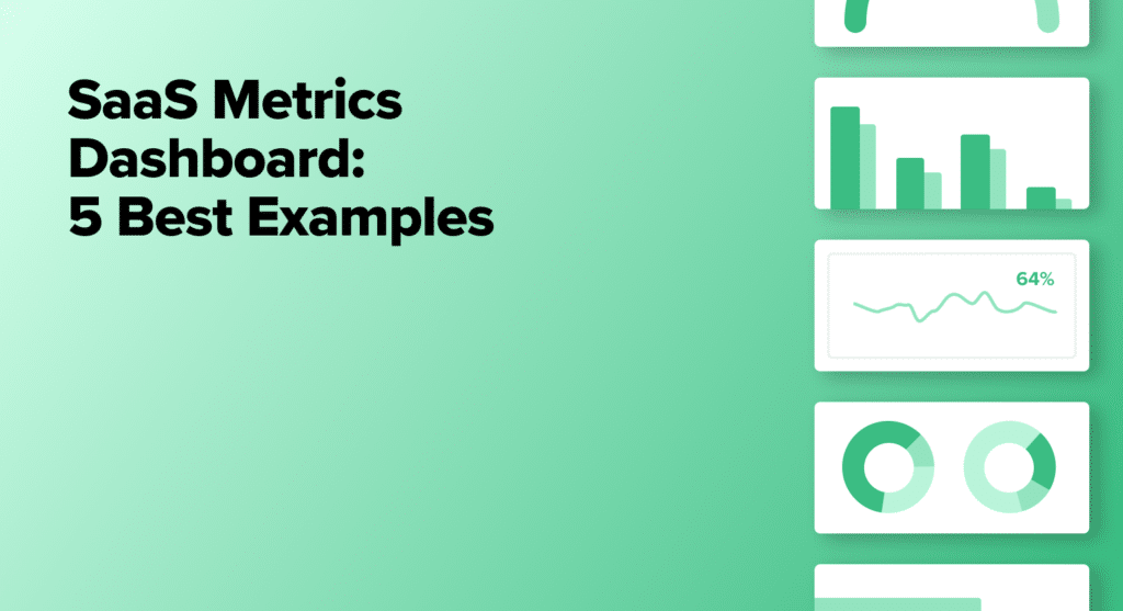 Dive into SaaS Metrics Dashboards: their benefits, implementation, and role in tracking key metrics and driving growth in SaaS companies.