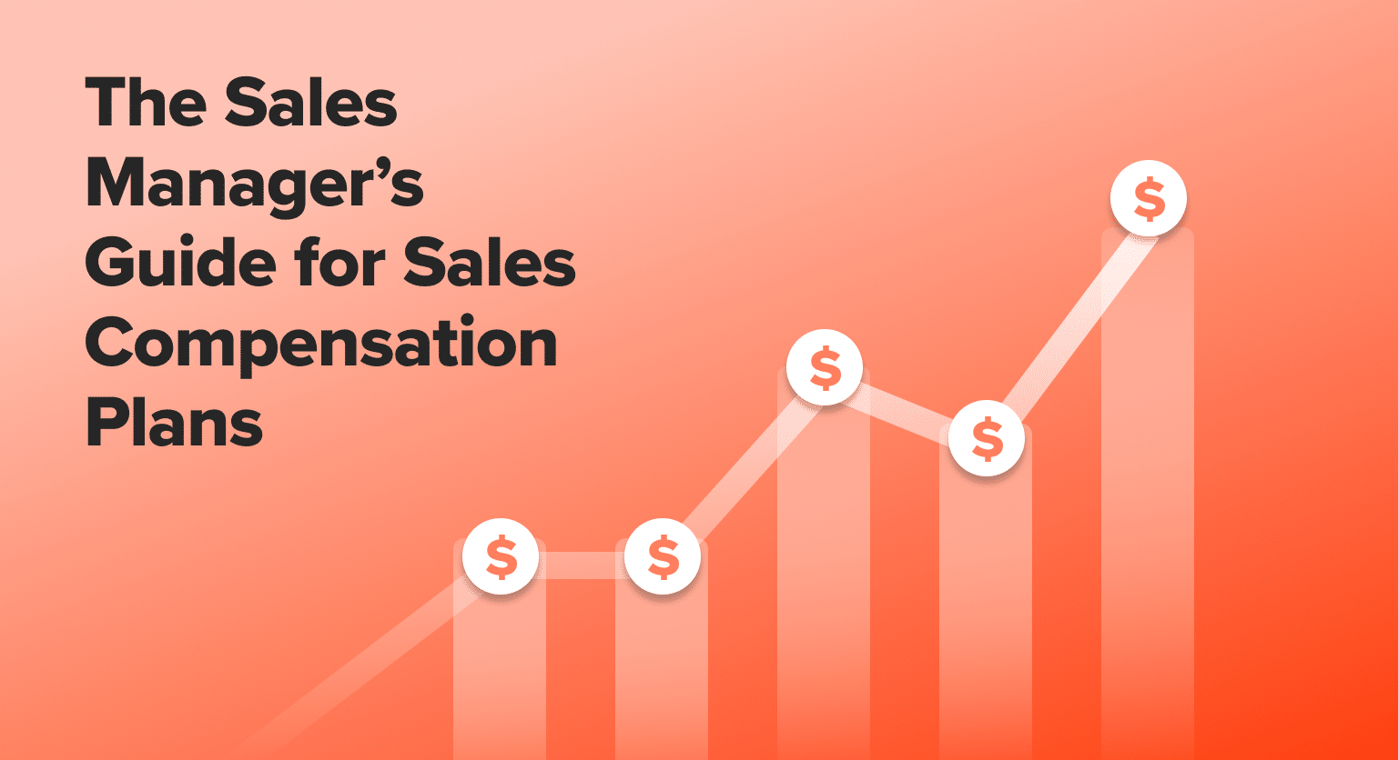 The Sales Manager's Guide for Sales Compensation Plans - Coefficient