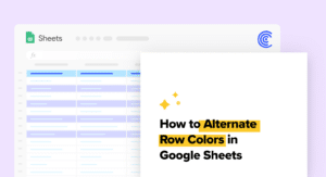 Google Sheets Alternate Row Color: How to Easily Shade Your Data
