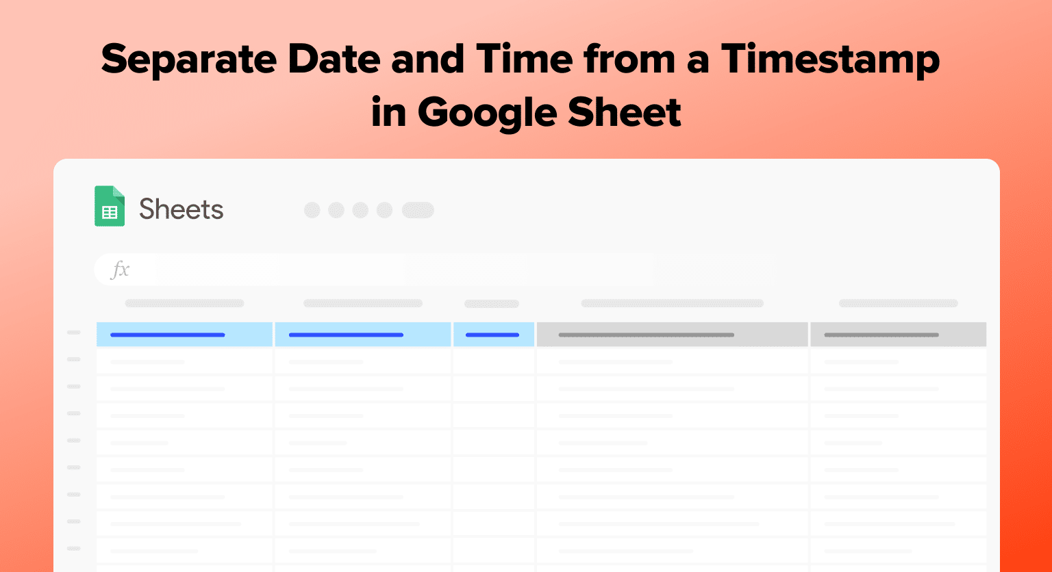 how-to-split-date-and-time-from-timestamps-in-google-sheets