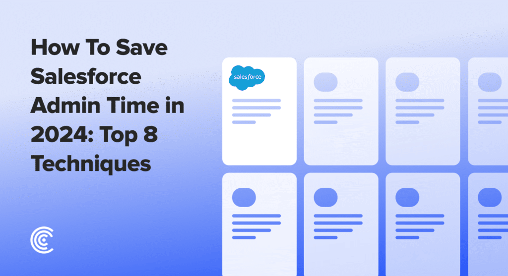 Salesforce Admin Time Saving Tips