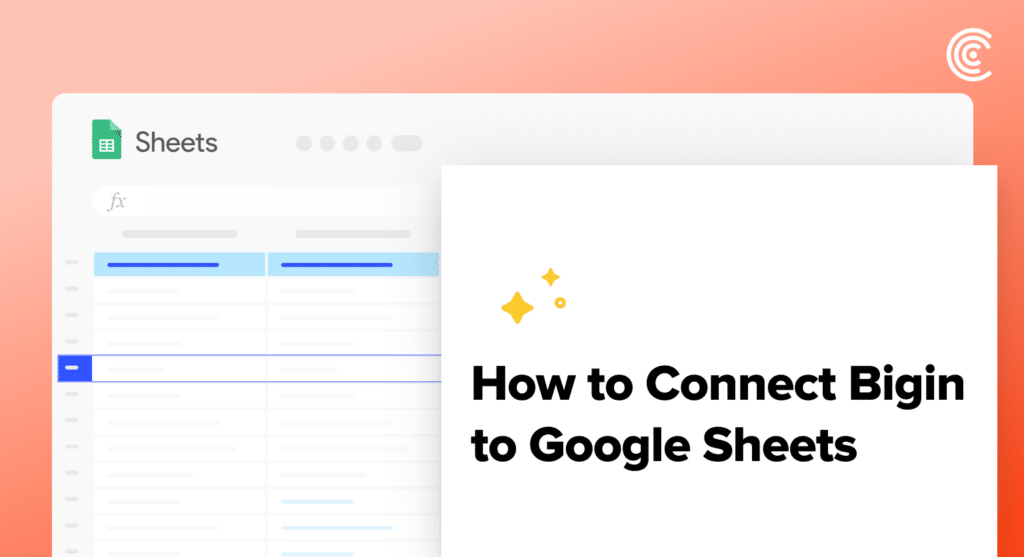 Connect Bigin to Google Sheets