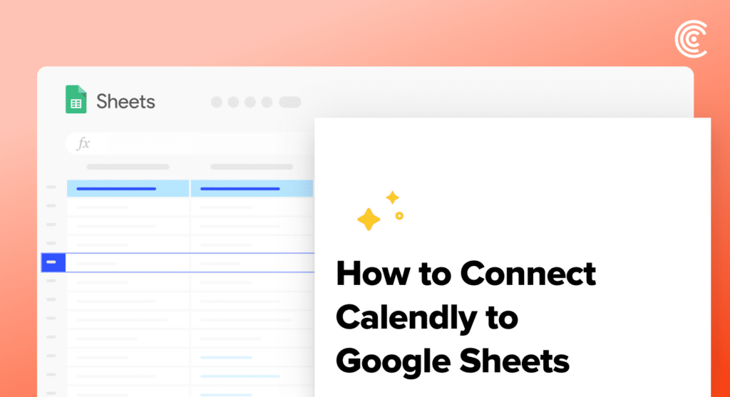 Connect Calendly to Google Sheets