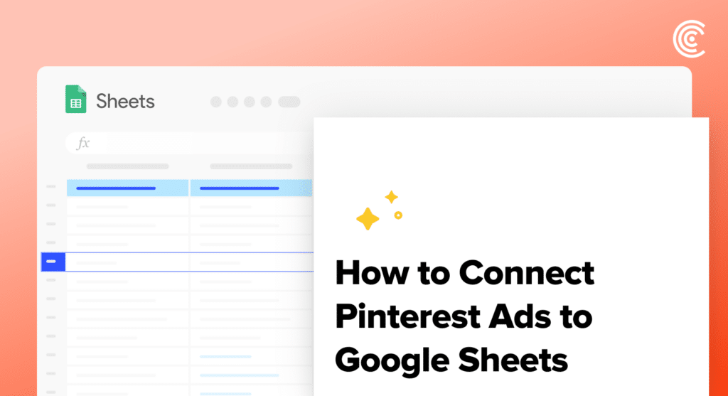 Connect Pinterest Ads to Google Sheets