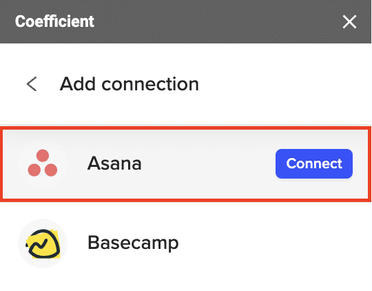  In the Coefficient sidebar, clicking “Add a Data Source” and selecting “Asana.”