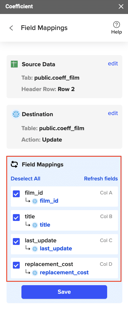 Mapping the fields from your spreadsheet to the corresponding Snowflake fields.