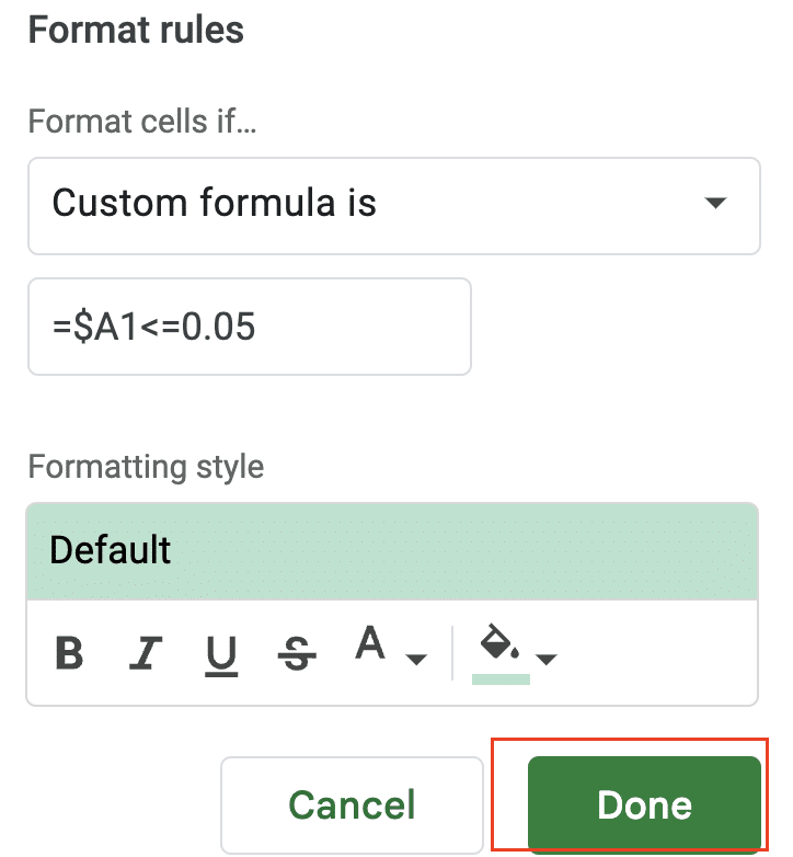 Clicking Done after conditional formatting.