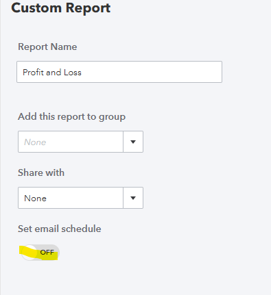 Selecting custom report and toggling on set email schedule?