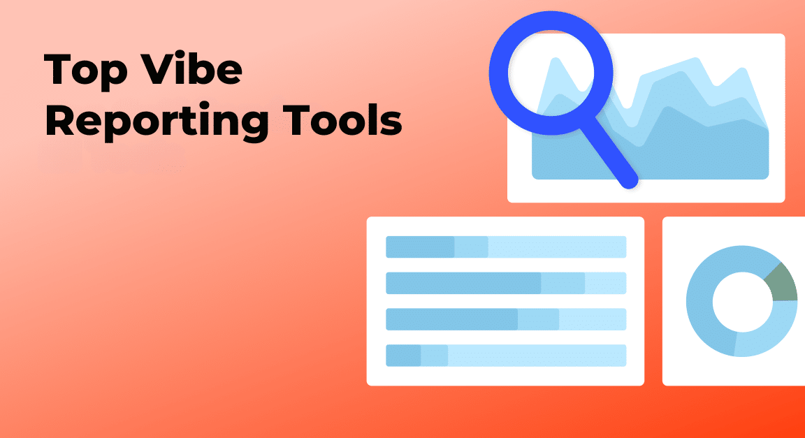 Vibe Reporting Tools