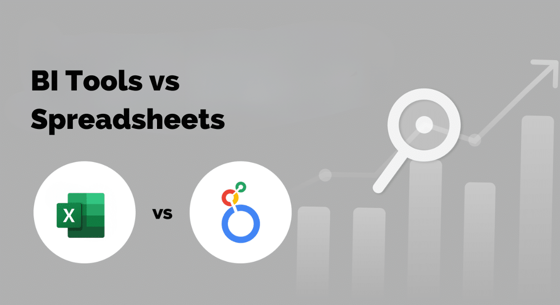BI Tools vs Spreadsheets